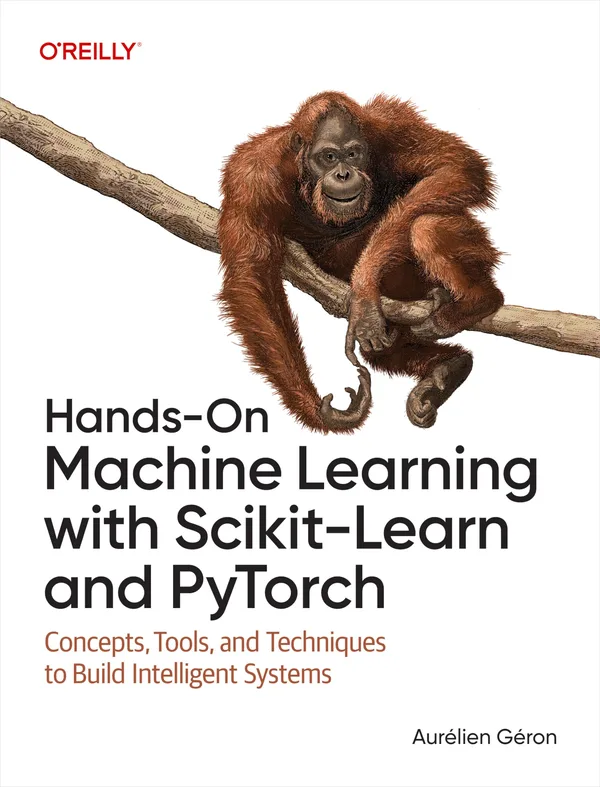 Cover of Hands-On Machine Learning with Scikit-Learn and PyTorch by Aurélien Géron, an orangutan illustration