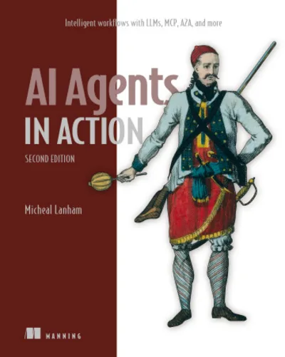 Cover of AI Agents in Action Second Edition by Micheal Lanham, the top-ranked book on AI agents in 2026