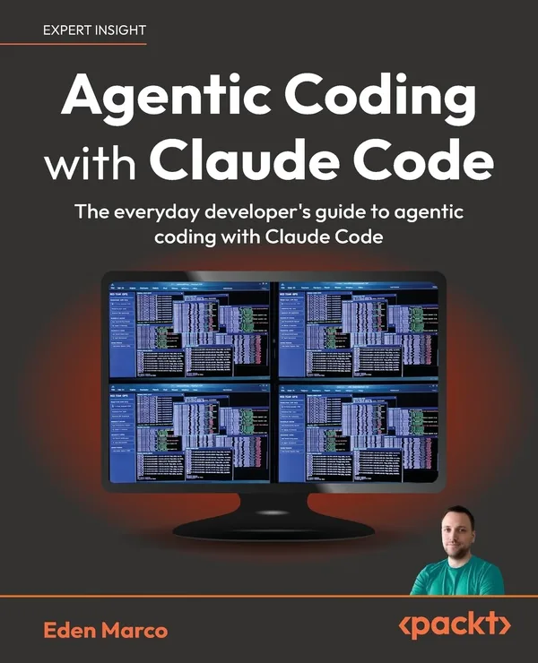 Cover of Agentic Coding with Claude Code by Eden Marco, a developer's guide from Packt