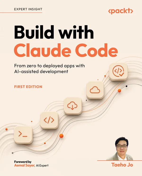 Cover of Build with Claude Code by Taeho Jo, a project-based Claude Code book from Packt